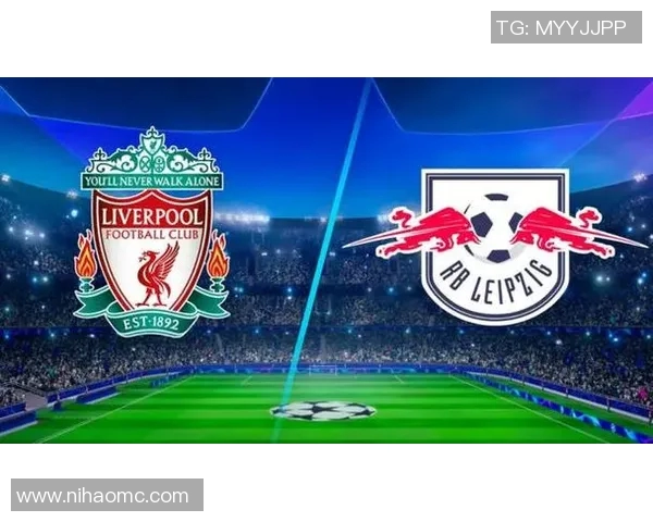 利物浦球星闪耀！RB莱比锡德甲大胜，展现绝佳表现