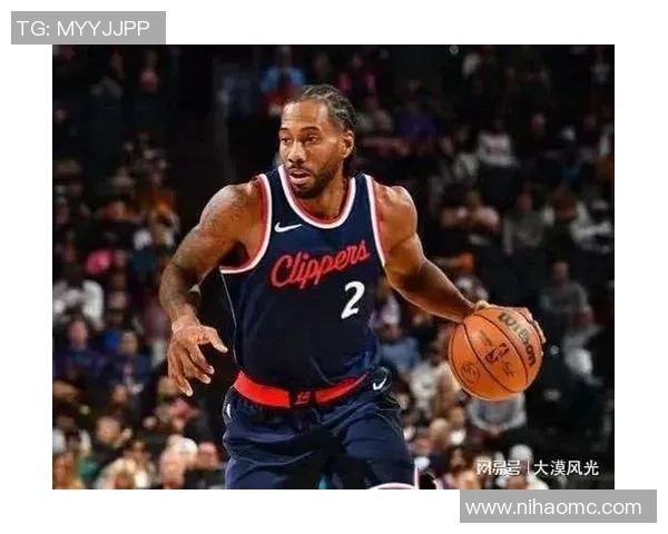 快船击败马刺，莱纳德全面表现引领球队前行